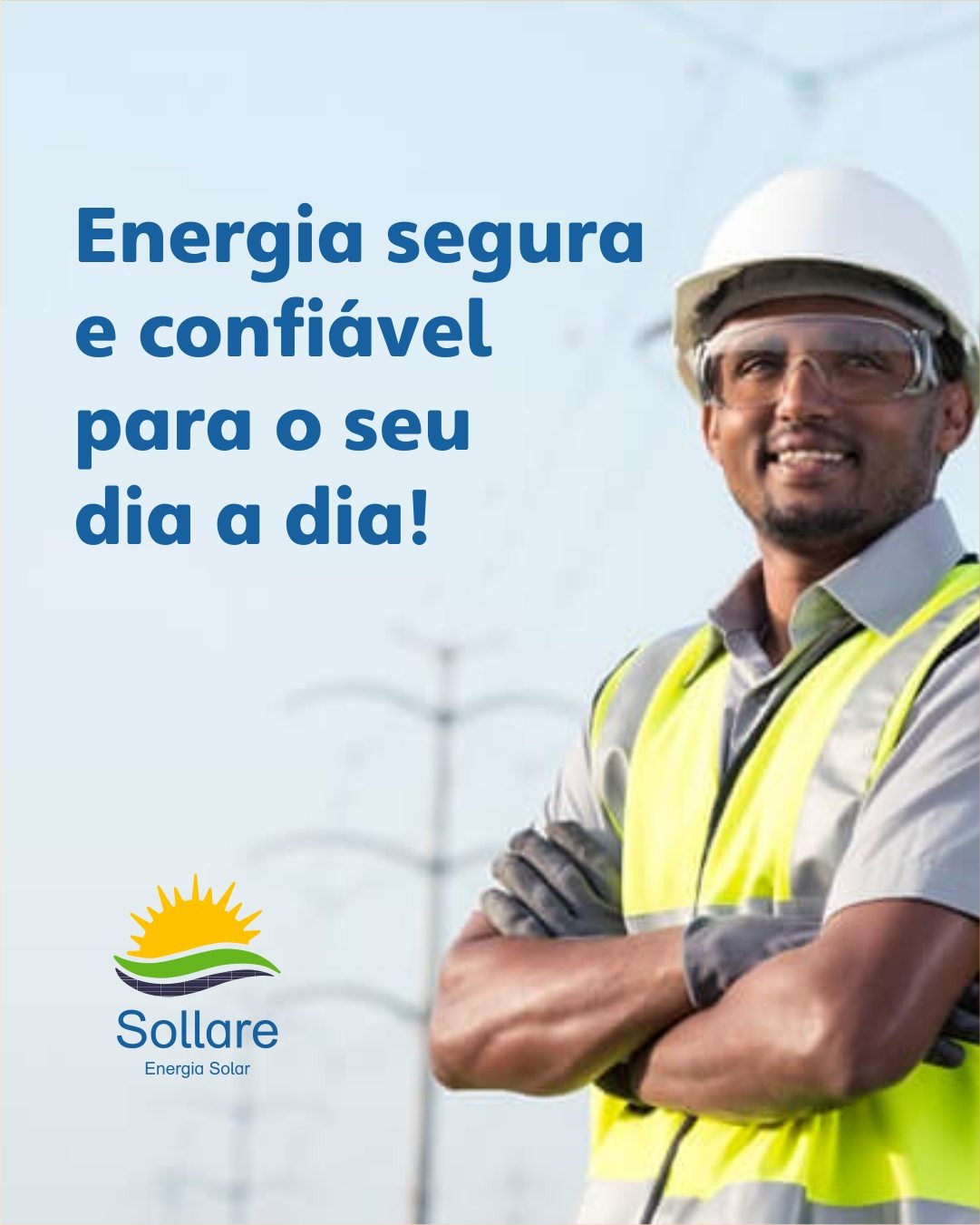 Equipe técnica: energia segura e confiável